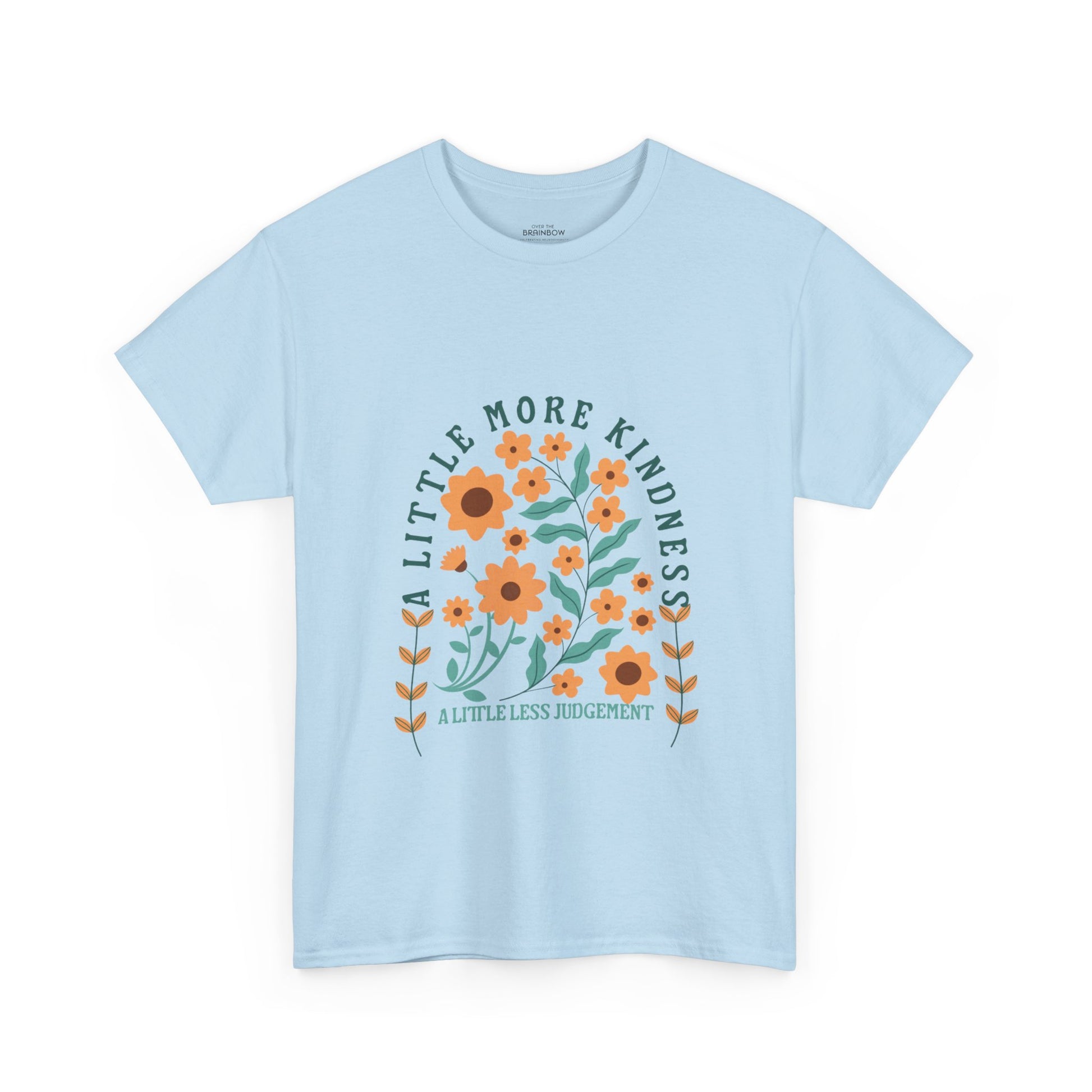 A little more kindness T-shirt