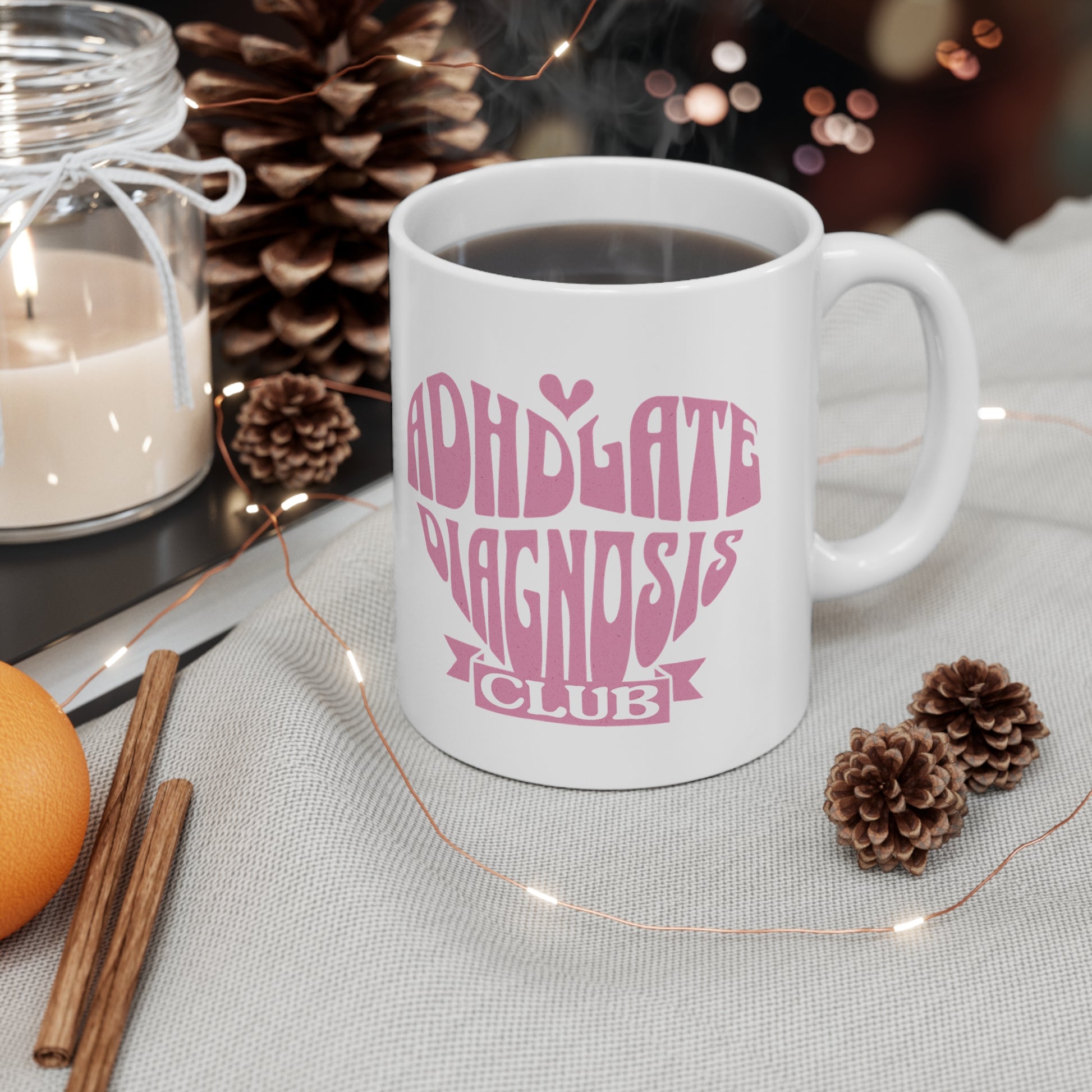 ADHD Late Diagnosis Club Mug