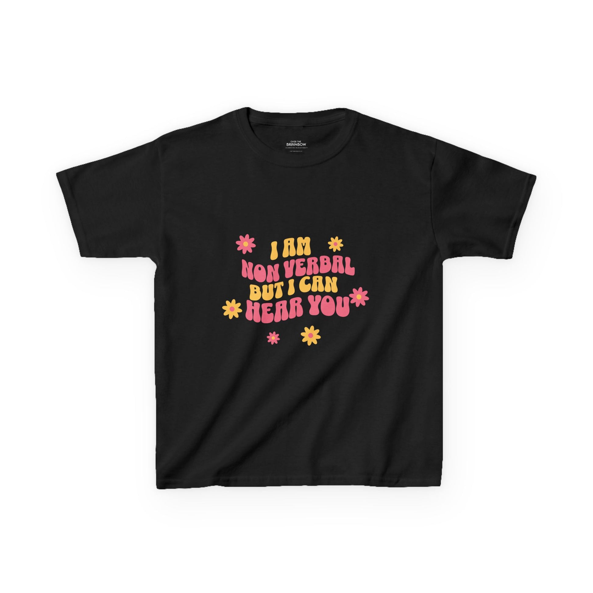 I am nonverbal but I can hear you Kids T-Shirt