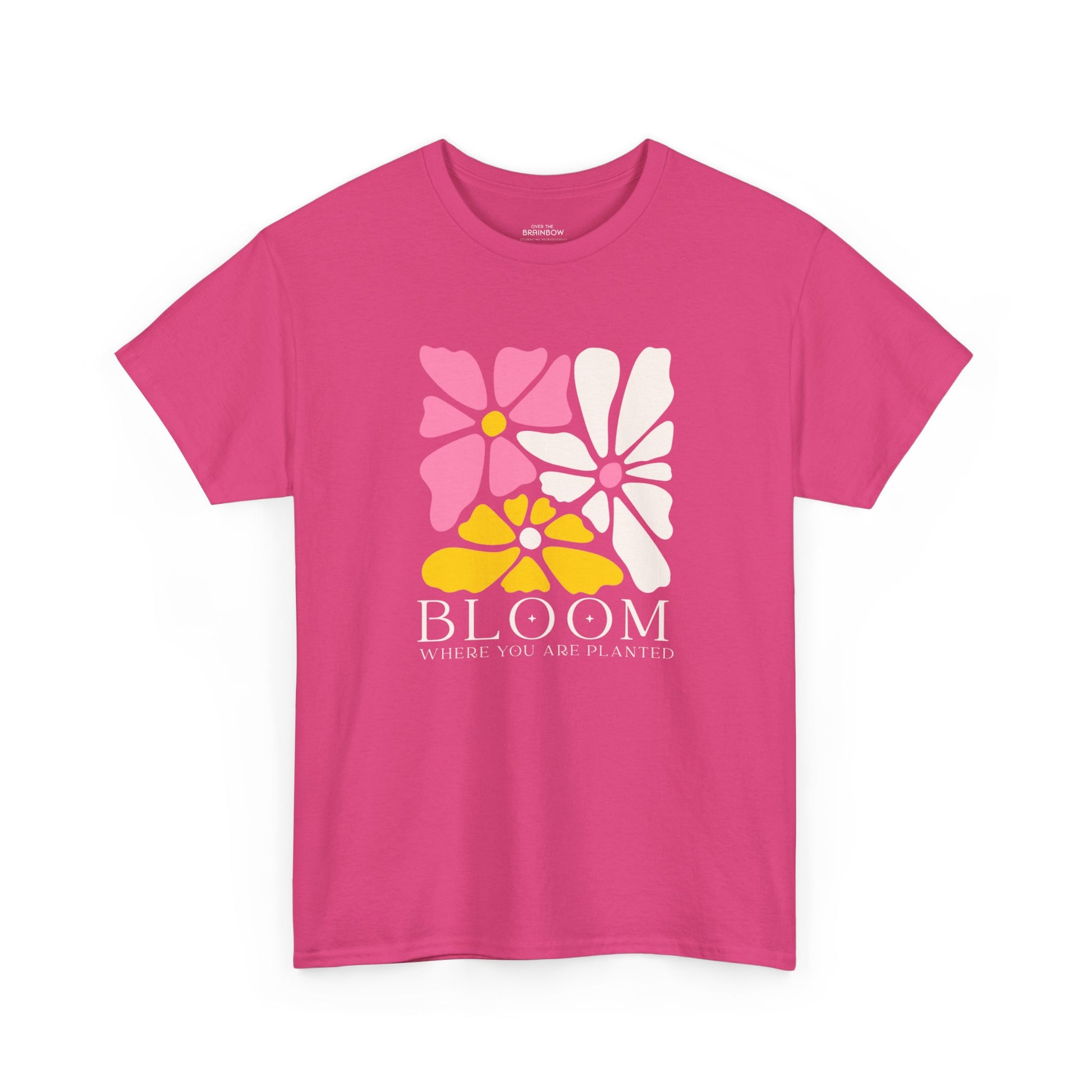 Bloom where you are planted T-shirt