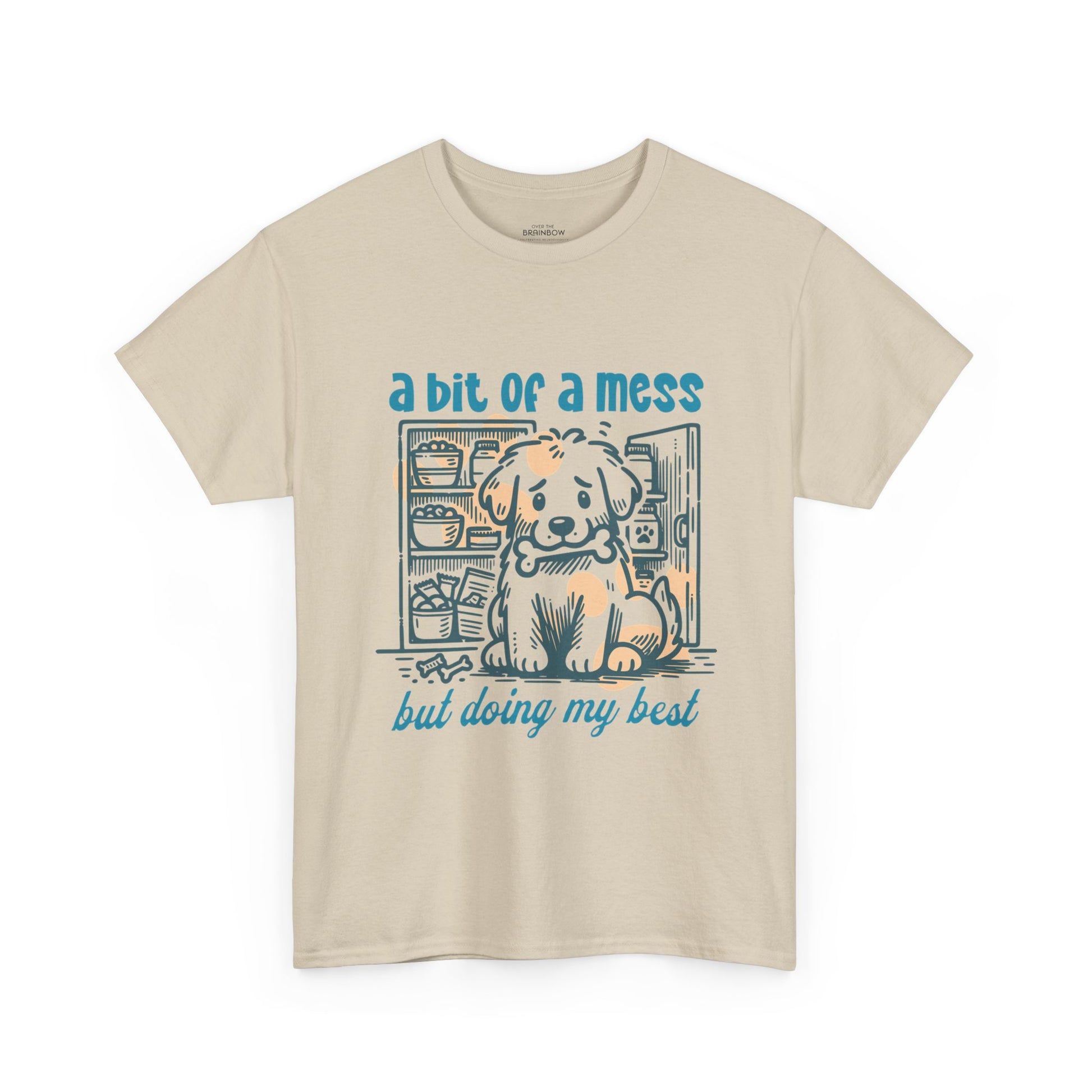 A bit of a Mess T-shirt