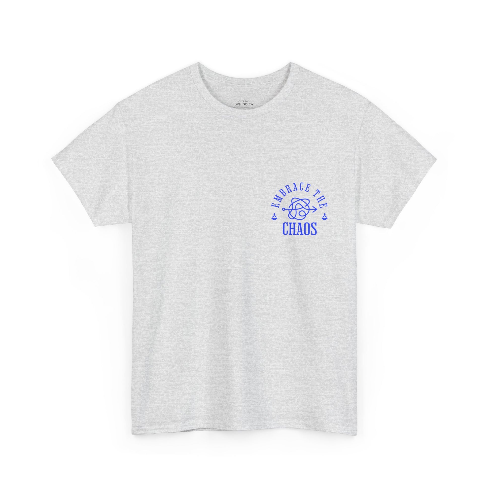 Embrace the Chaos T-shirt