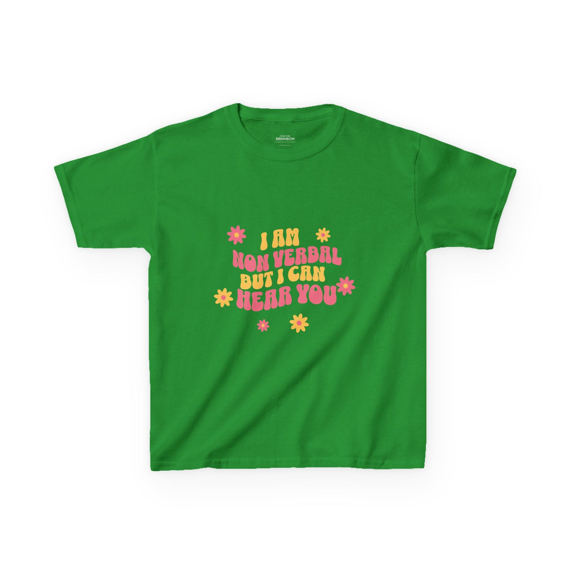 I am nonverbal but I can hear you Kids T-Shirt