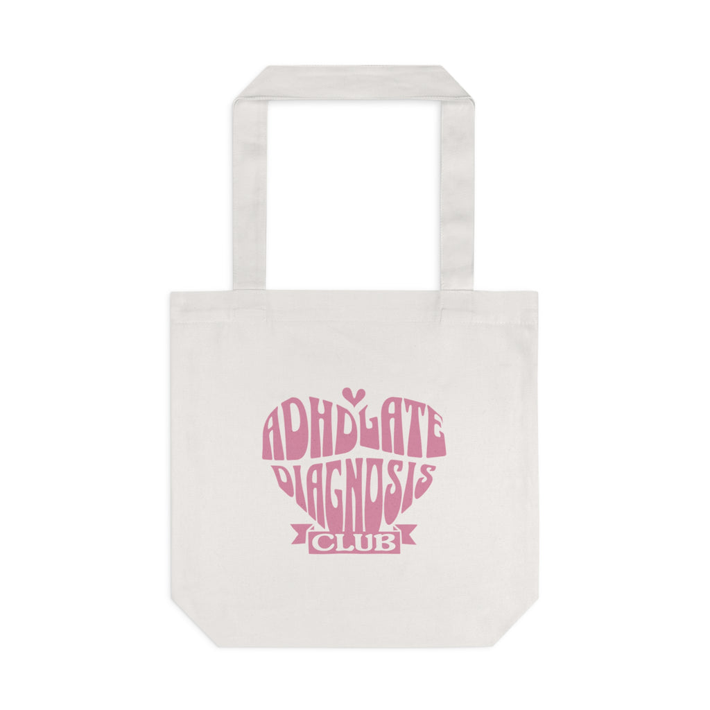 ADHD Late Diagnosis Club Tote Bag
