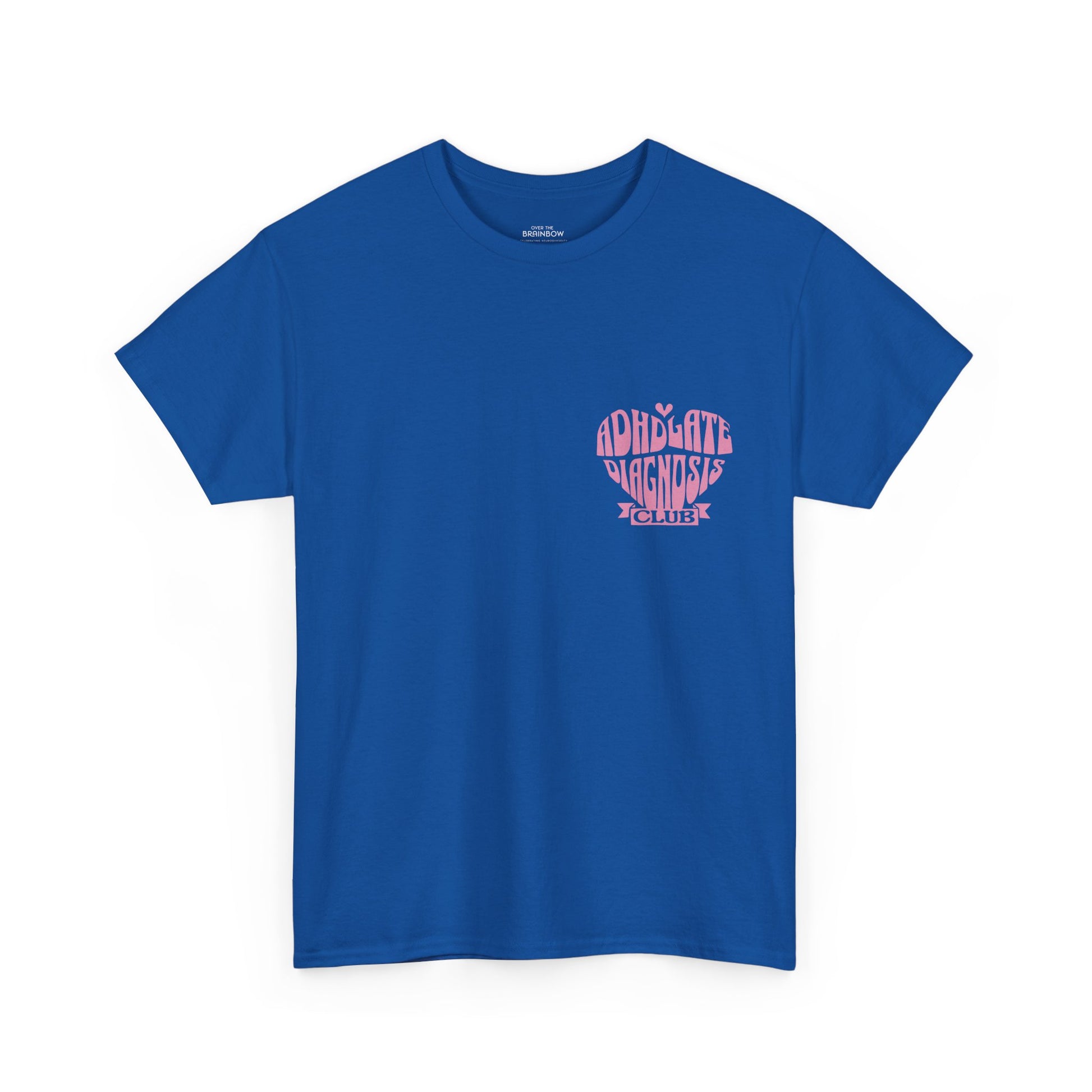 ADHD Late Diagnosis Club T-shirt