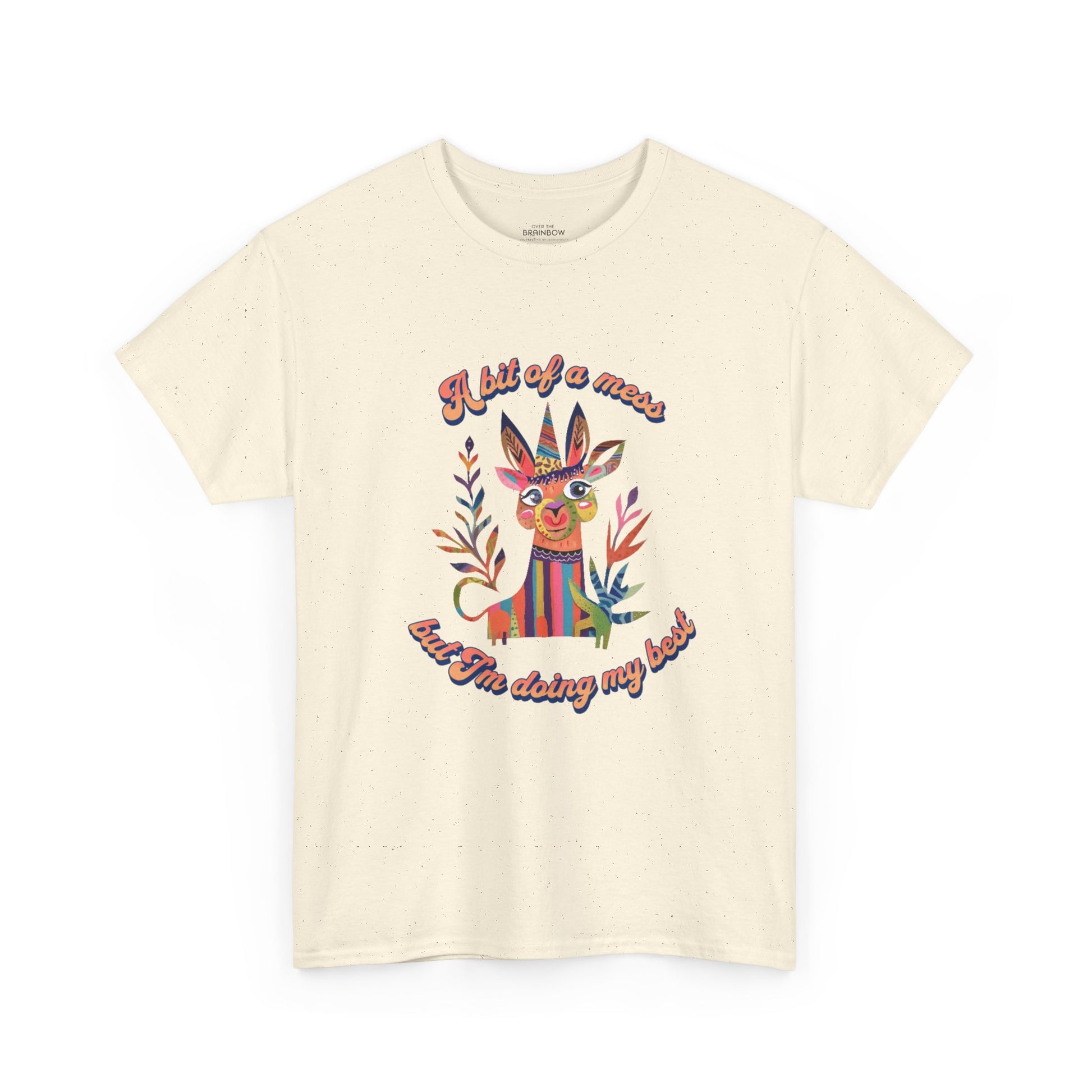 A bit of a mess but doing my best T-shirt