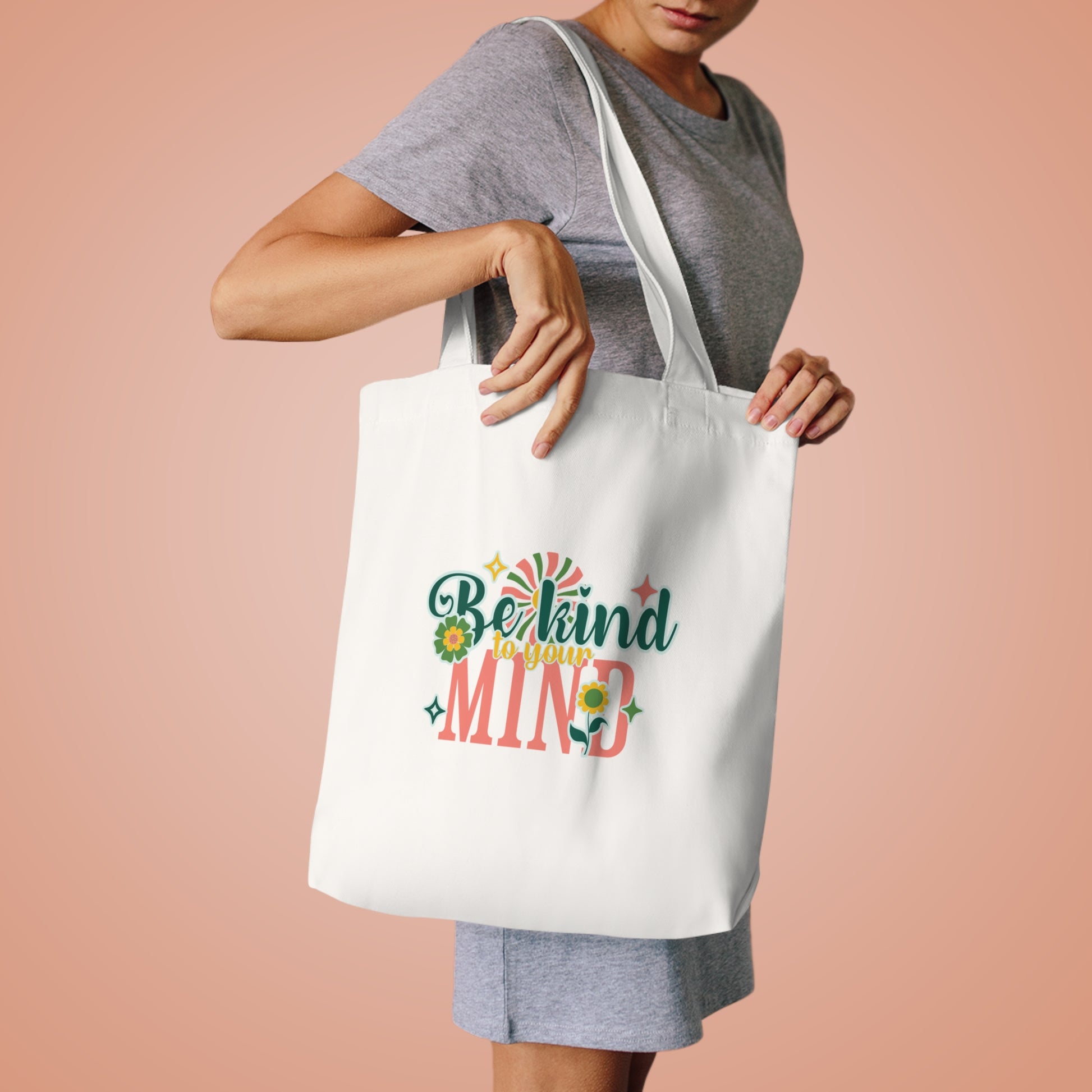 Be kind to your mind Tote Bag