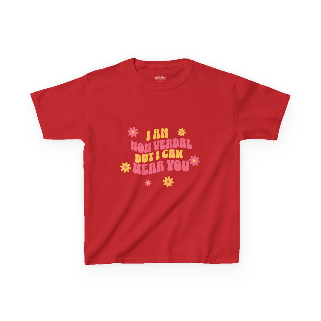 I am nonverbal but I can hear you Kids T-Shirt