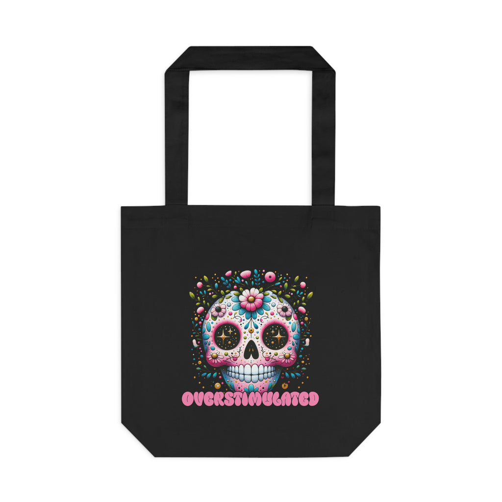 Overstimulated Tote Bag