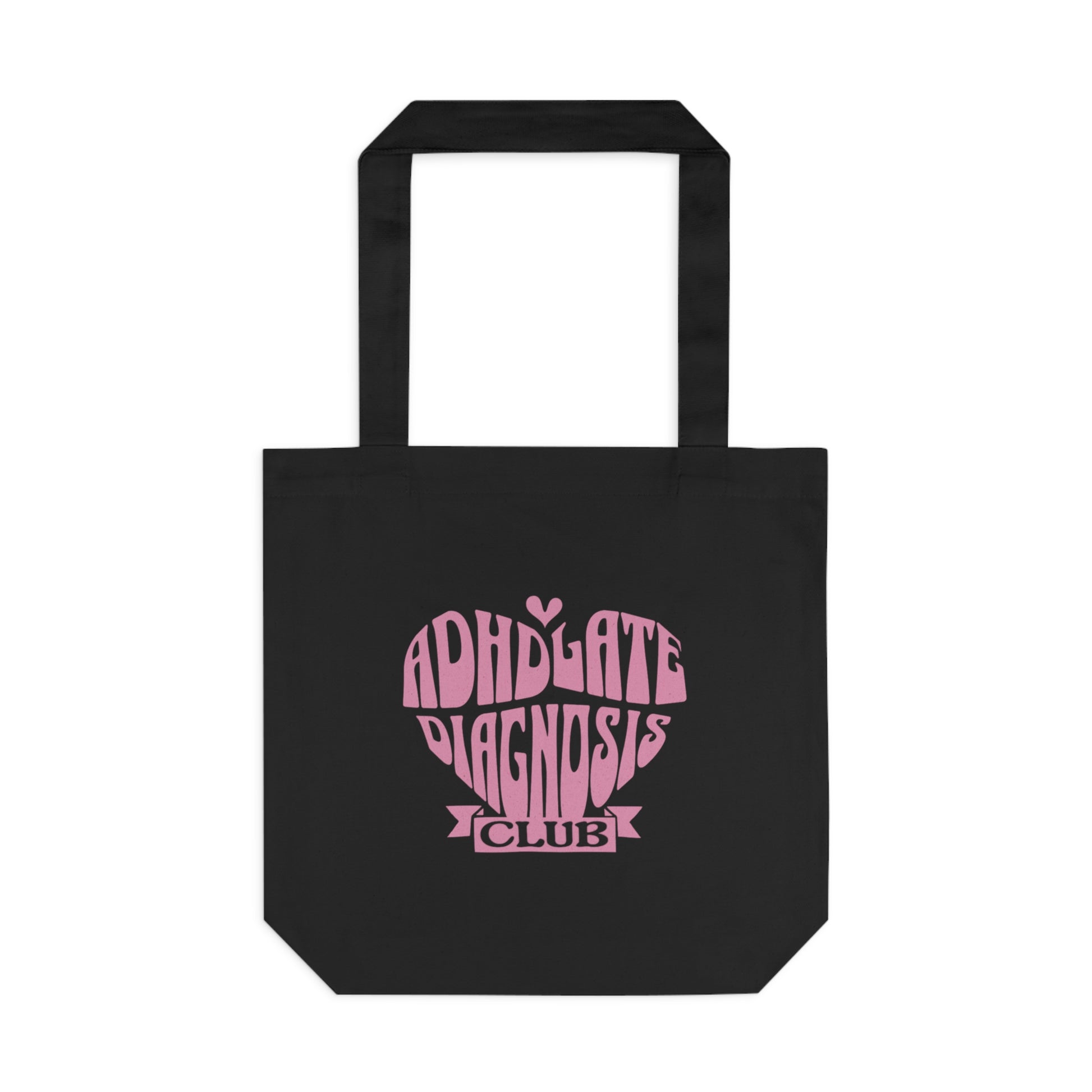 ADHD Late Diagnosis Club Tote Bag