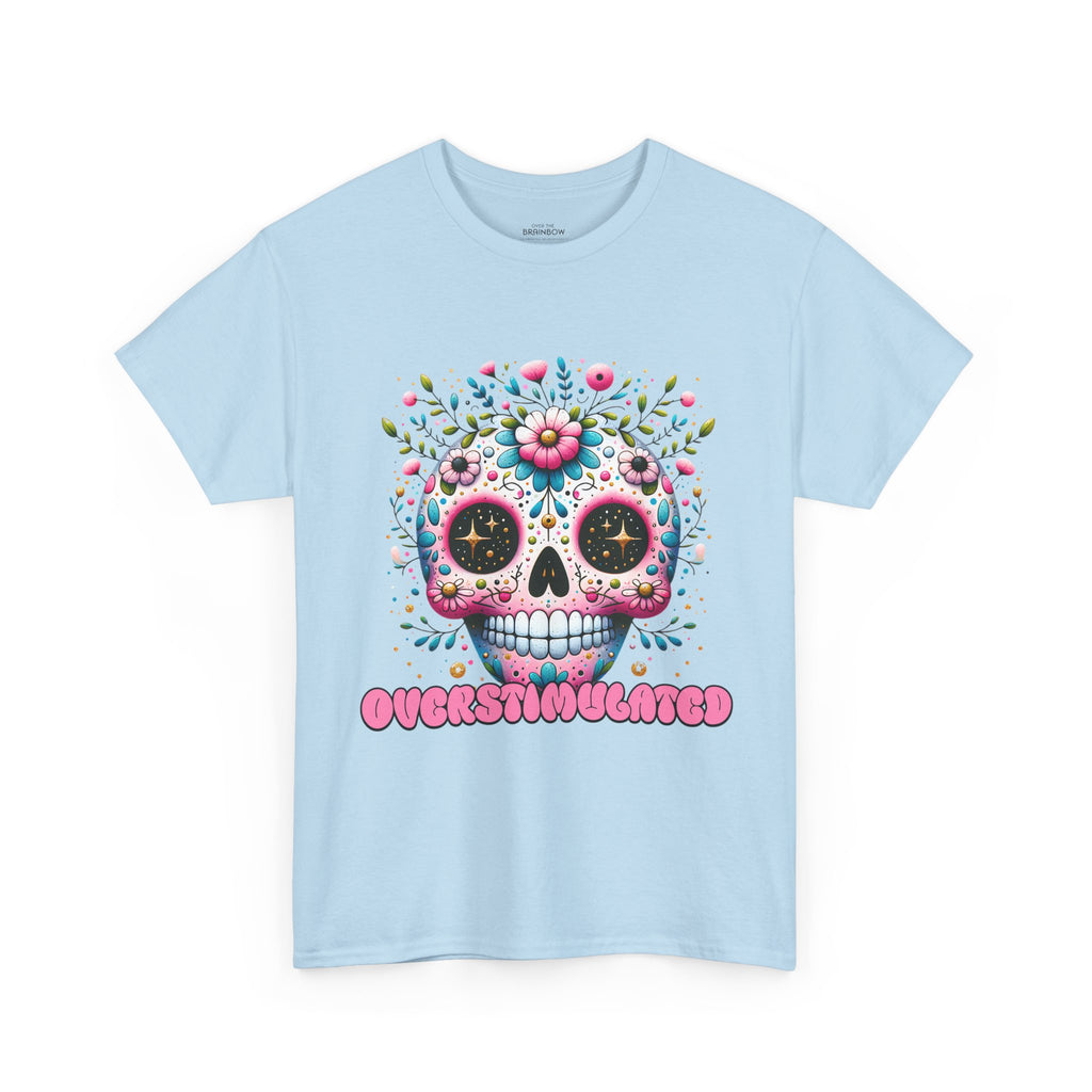 Overstimulated Brain T-shirt