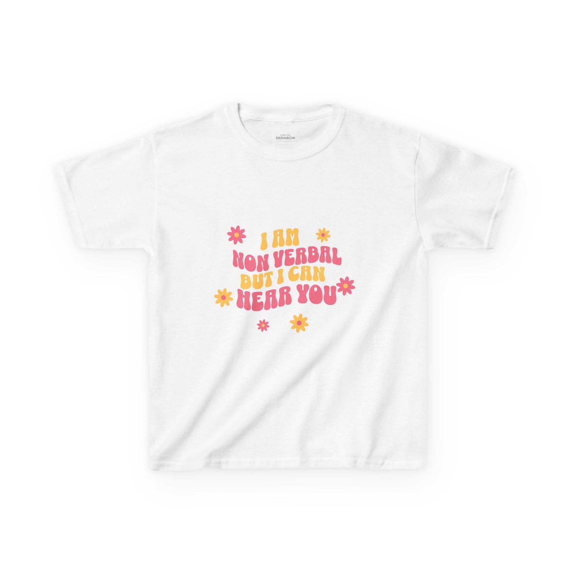 I am nonverbal but I can hear you Kids T-Shirt