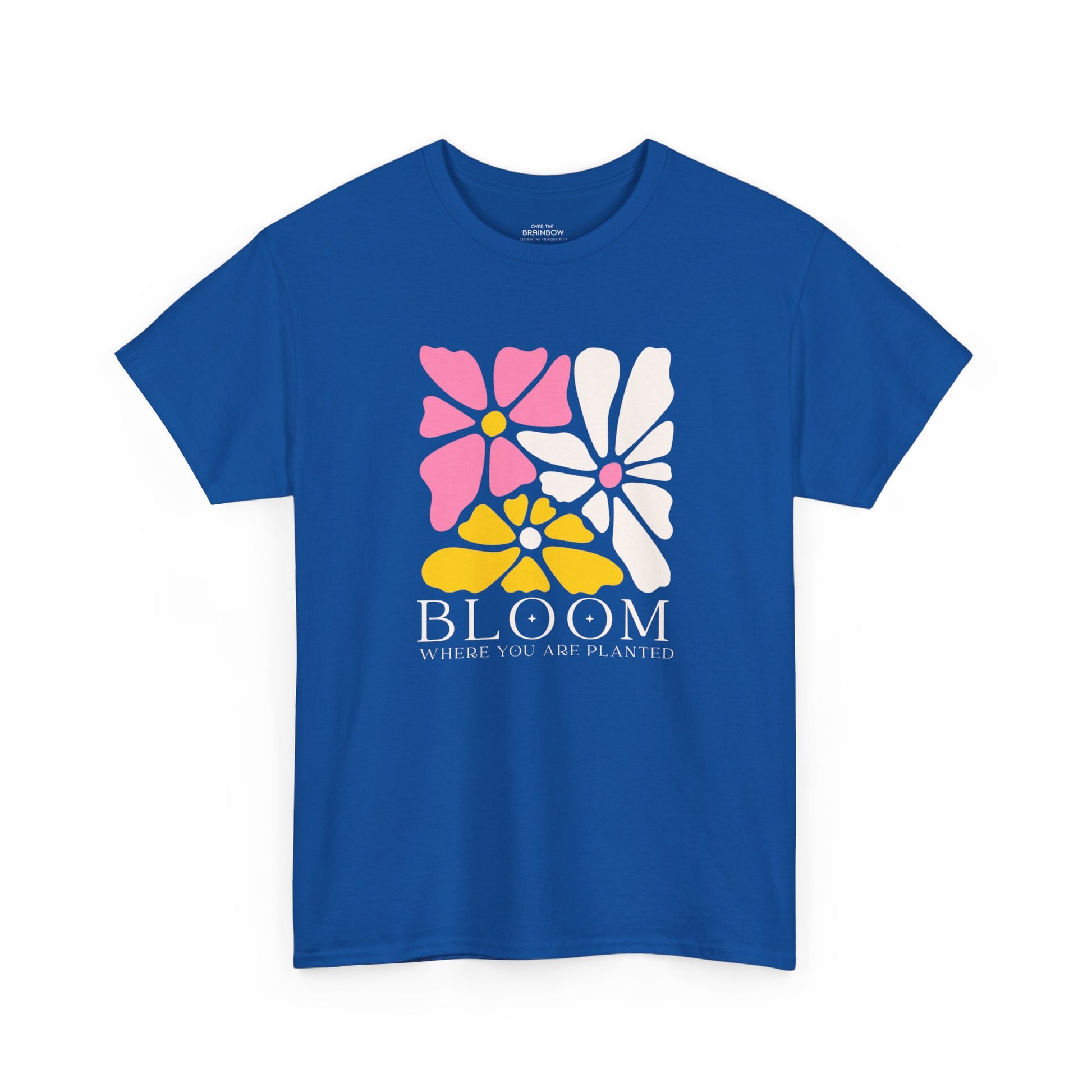 Bloom where you are planted T-shirt