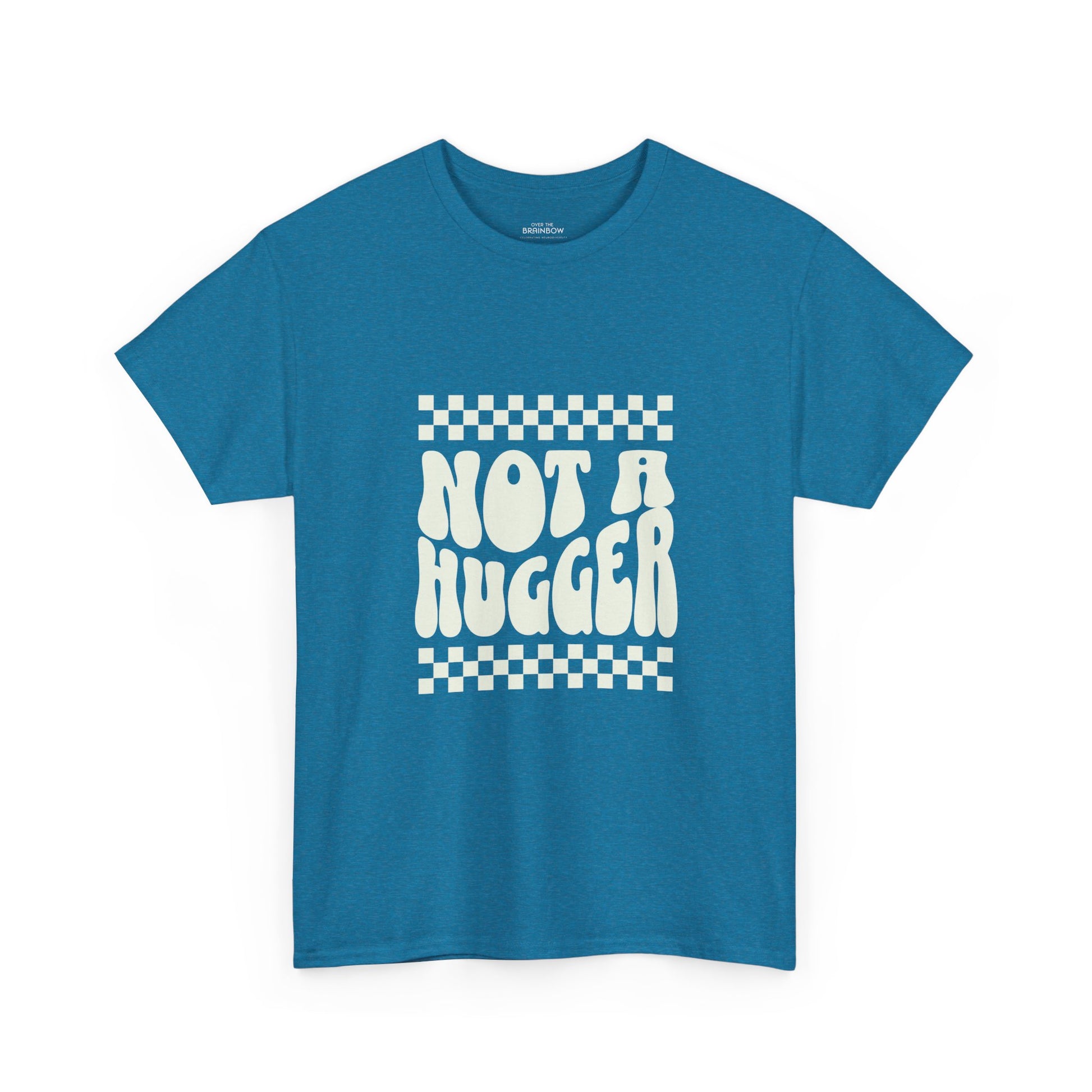 Not a Hugger T-shirt