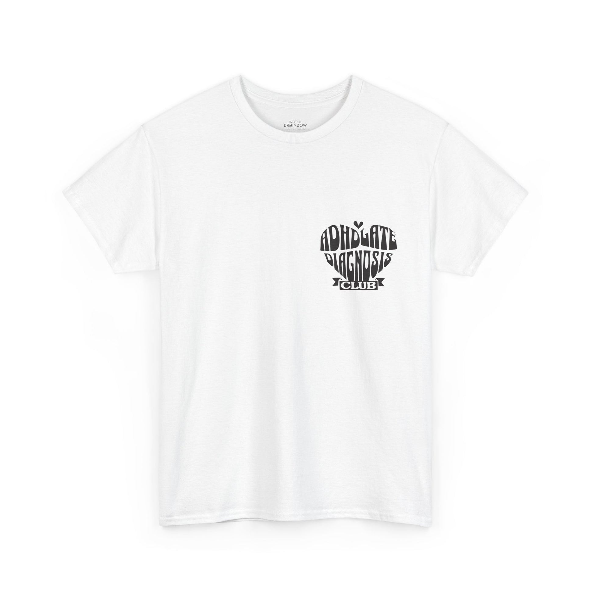 ADHD Late Diagnosis Club T-shirt