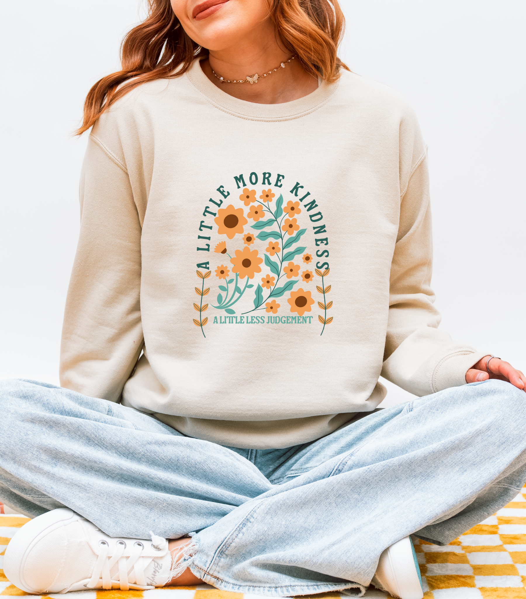 A little more kindness Sweatshirt
