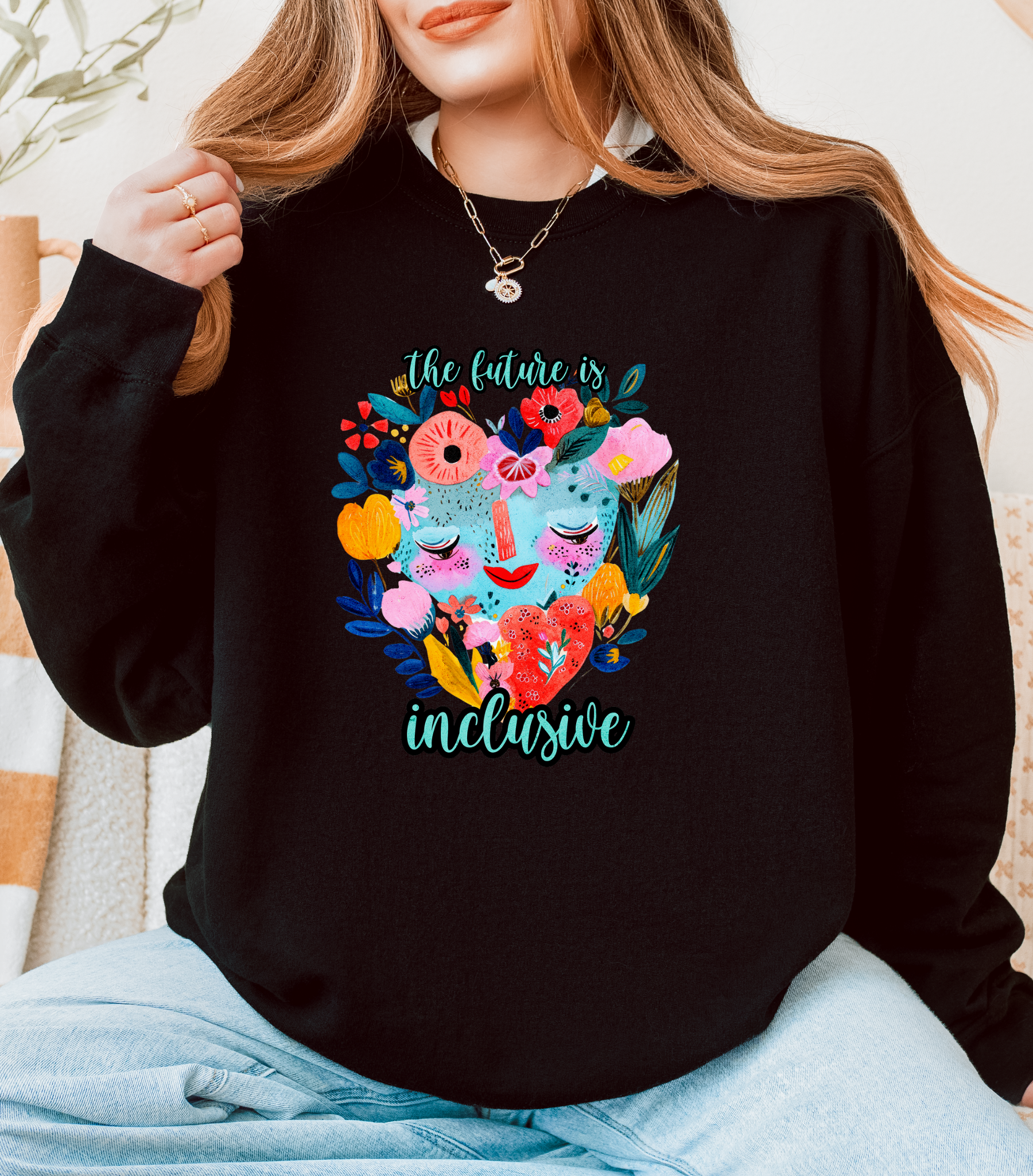 The future is inclusive Sweatshirt