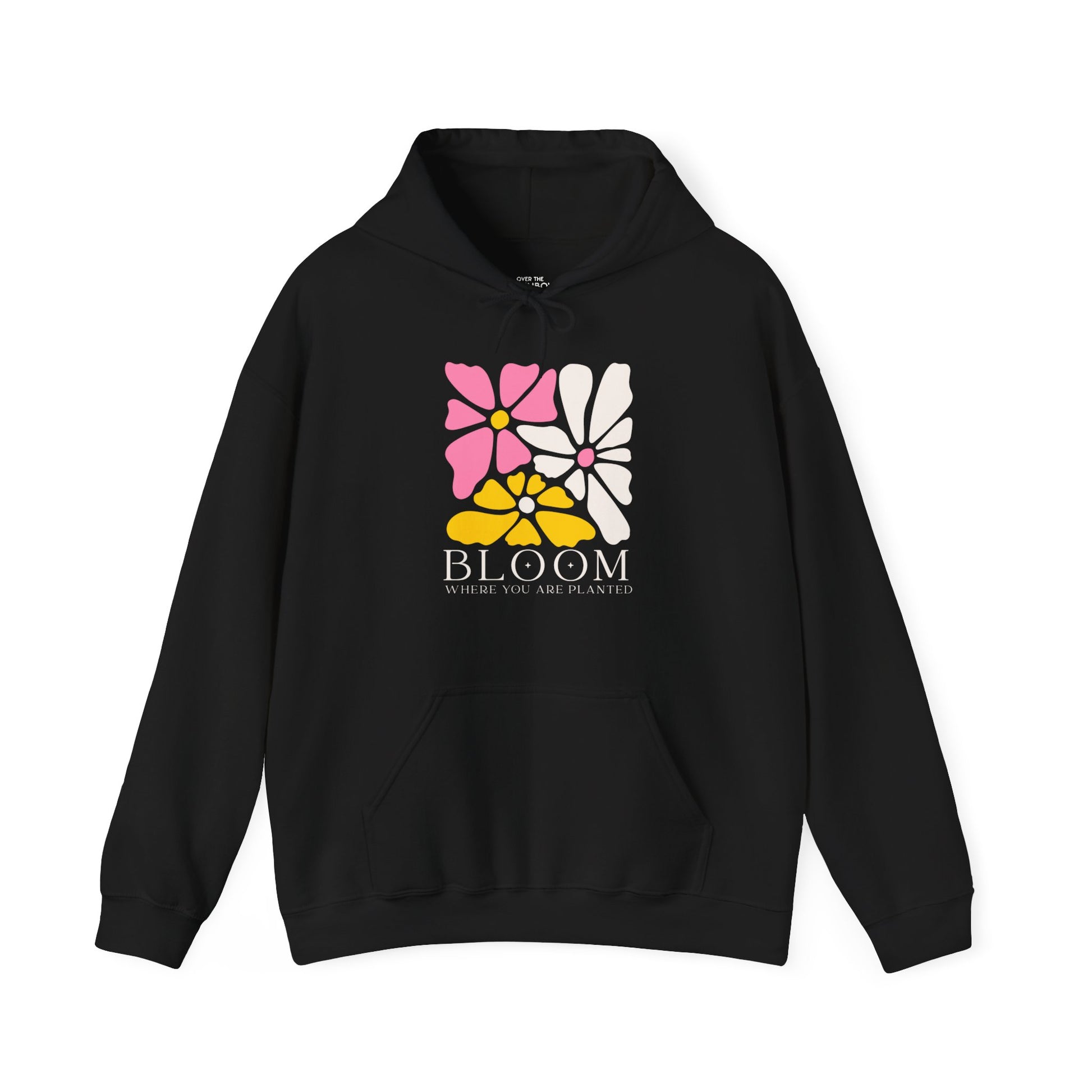 Bloom where you are planted Hoodie