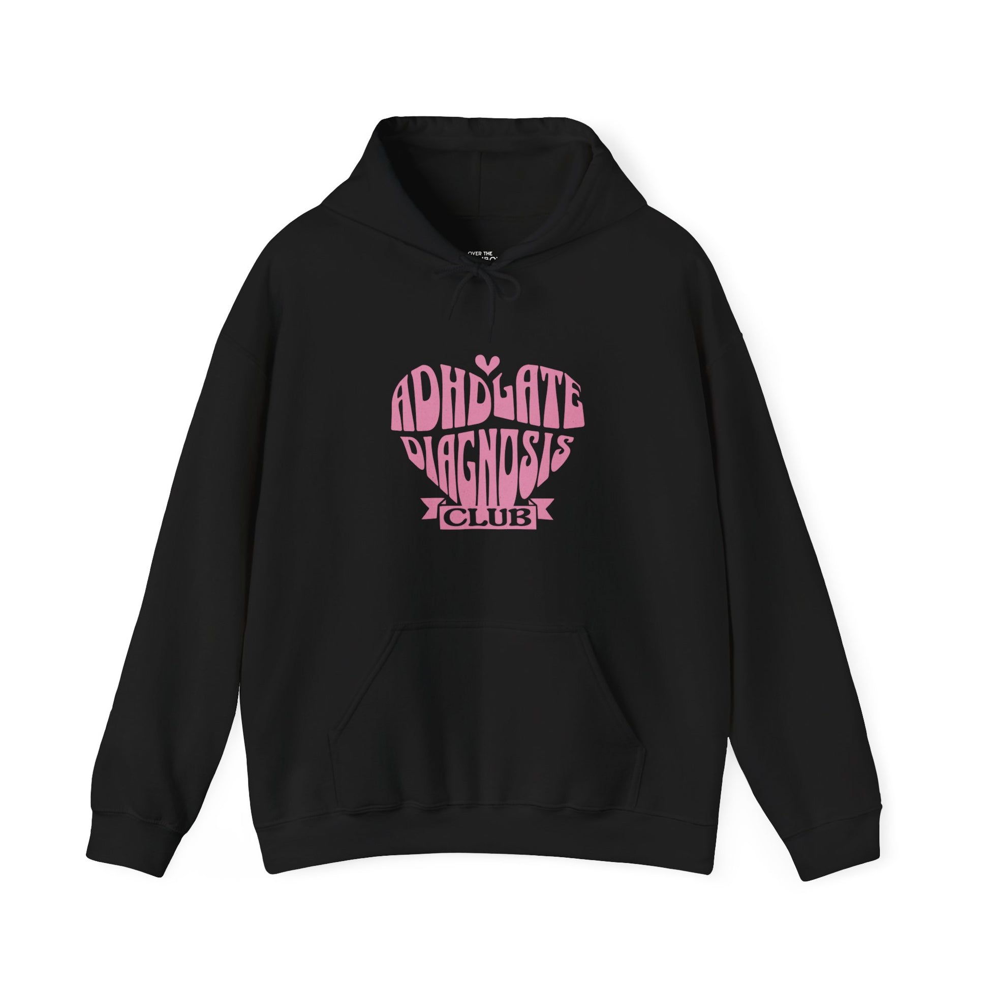 ADHD Late Diagnosis Club Hoodie - Black