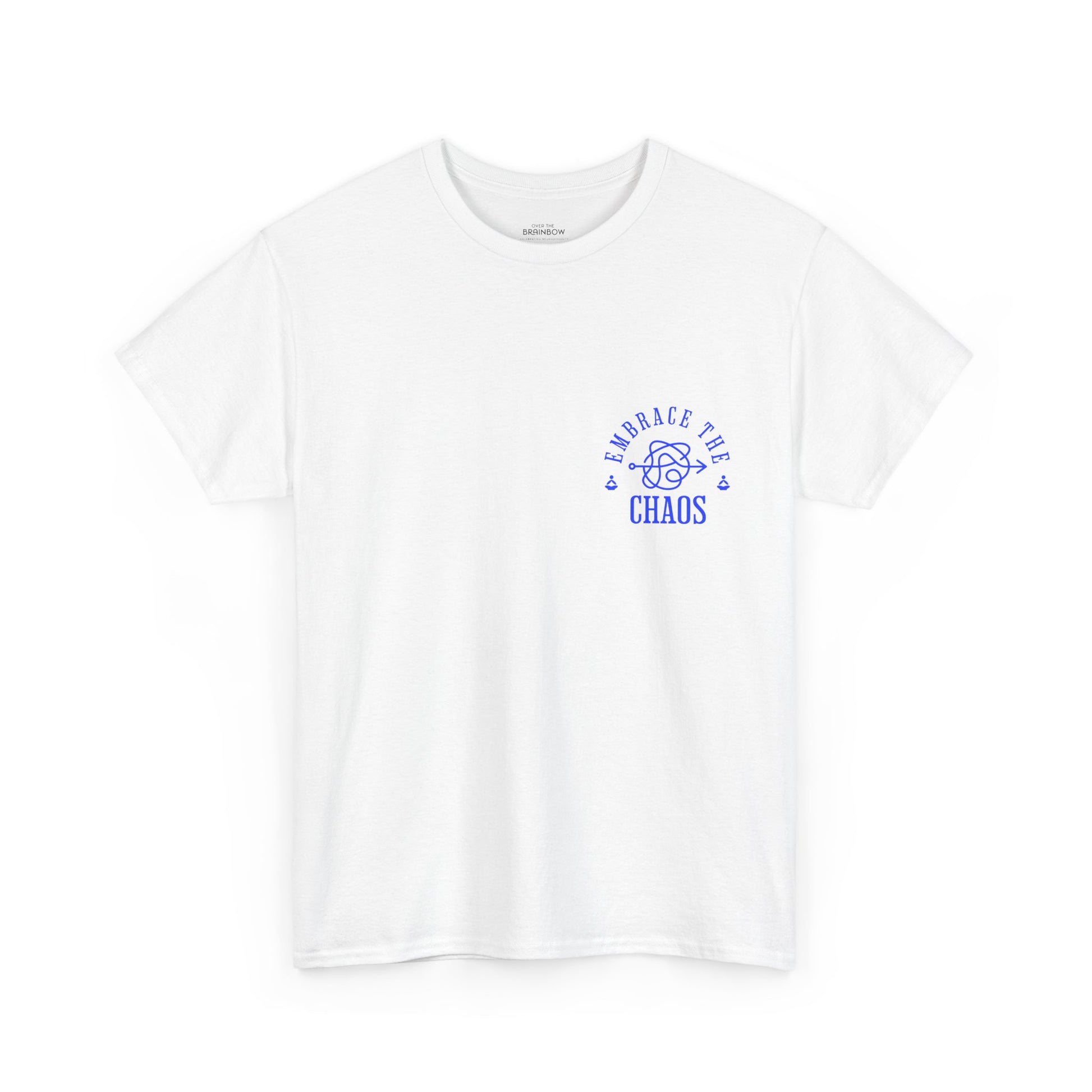 Embrace the Chaos T-shirt