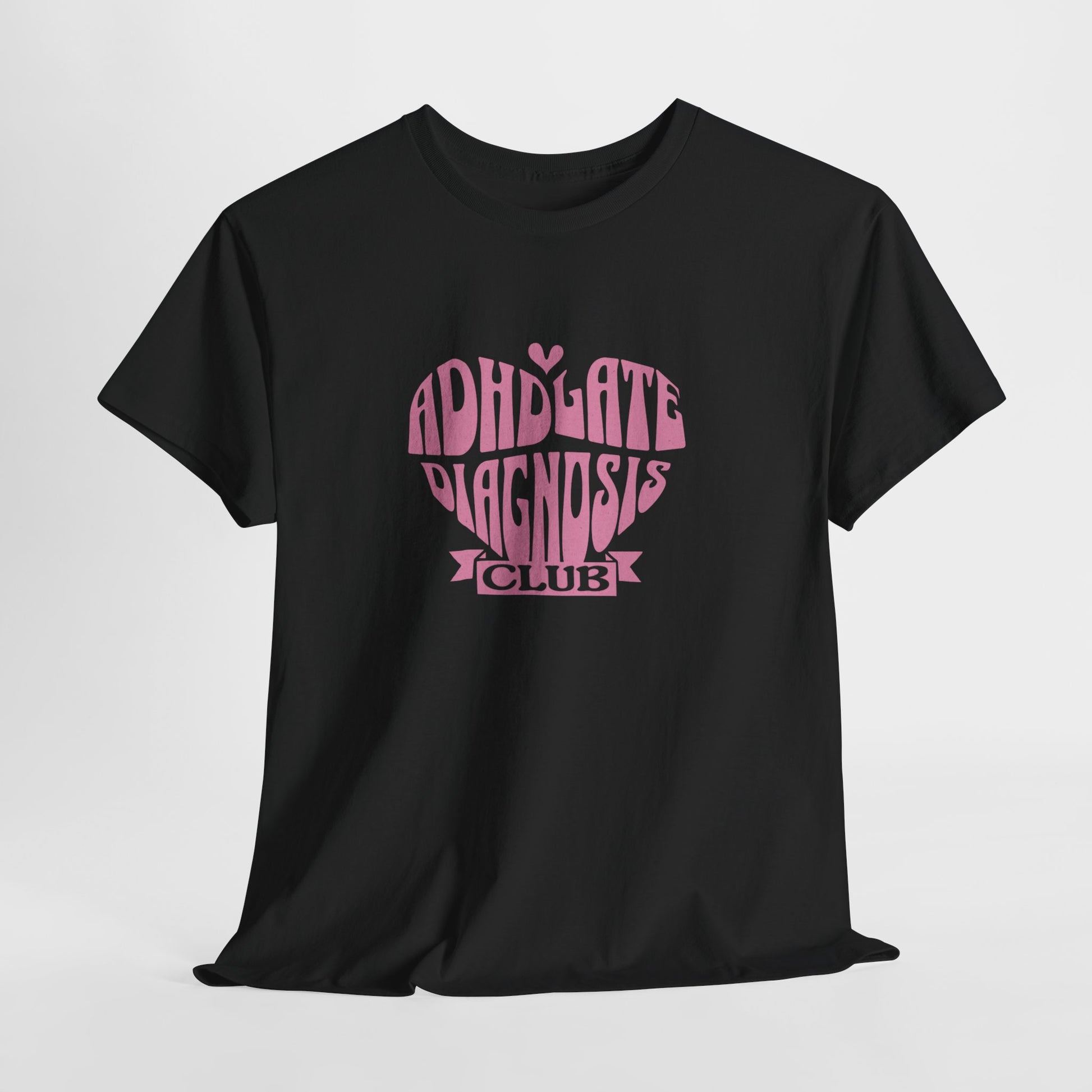 ADHD Late Diagnosis Club T-shirt - Black