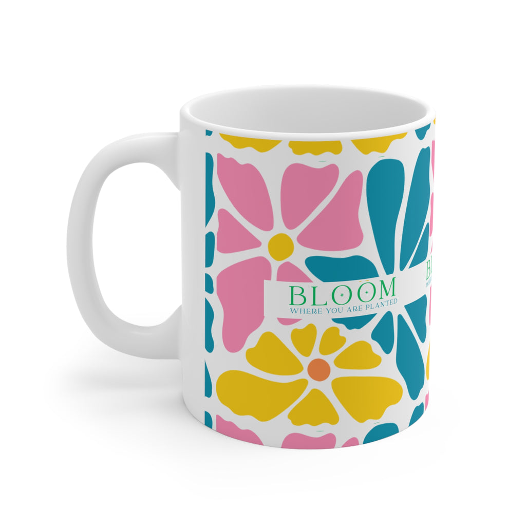 Bloom Where you are planted Mug