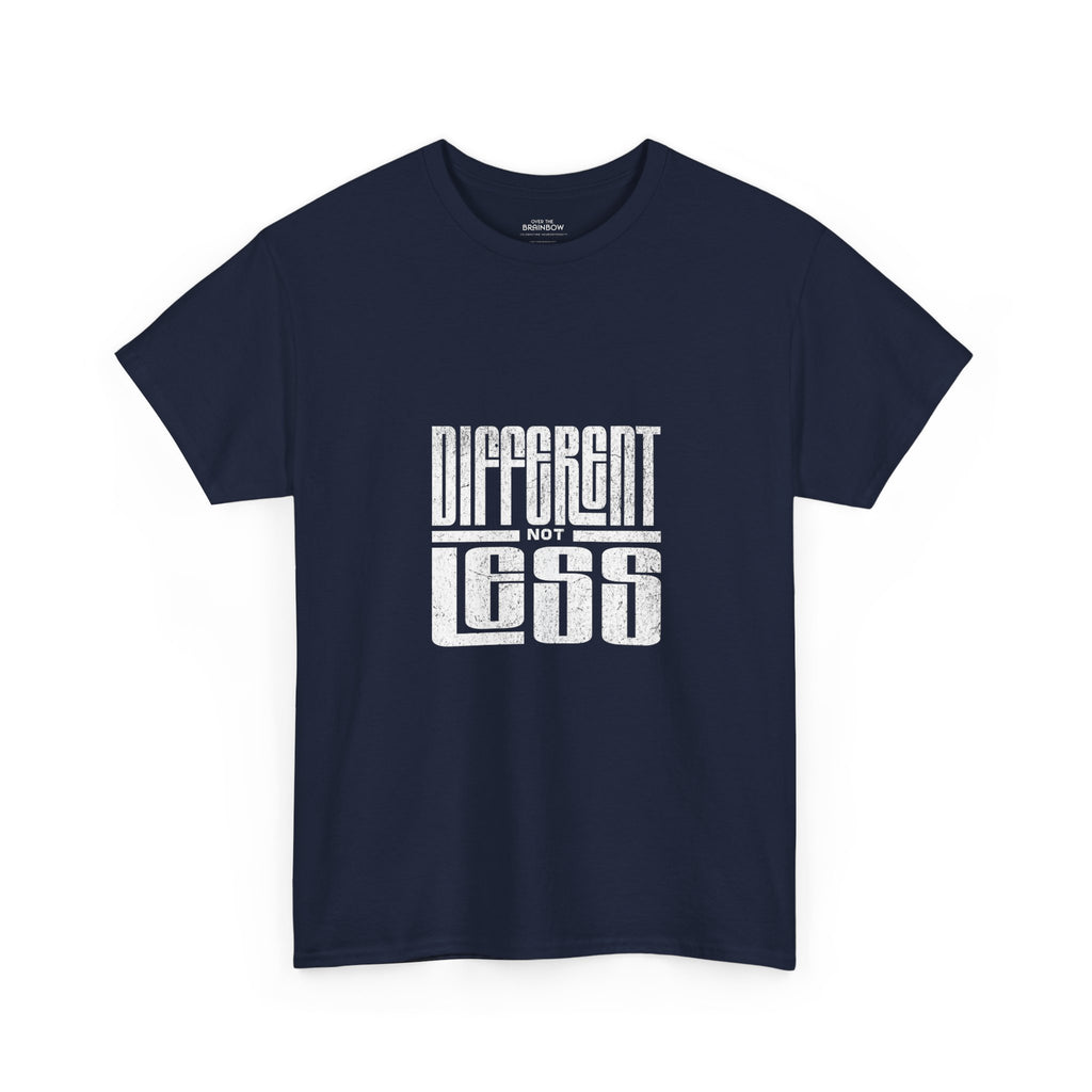 Different Not Less T-shirt