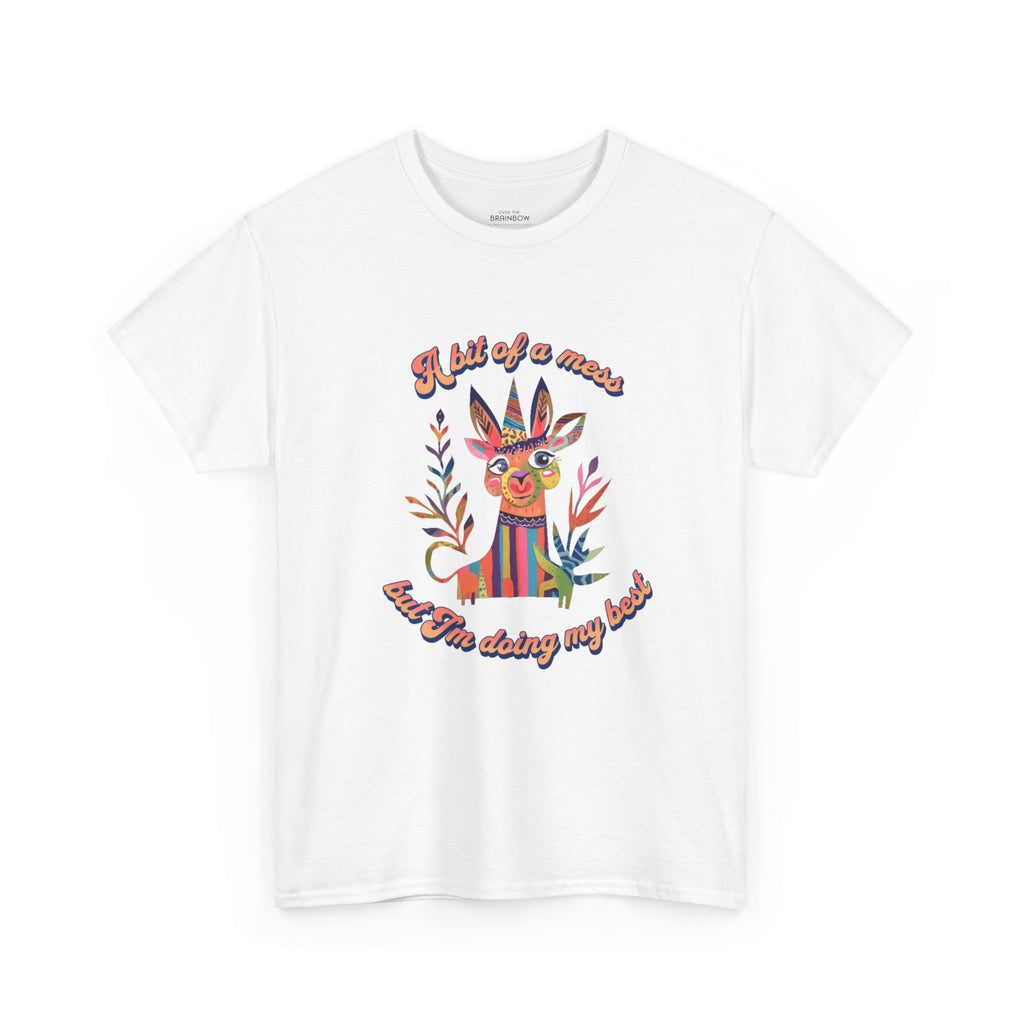 A bit of a mess but doing my best T-shirt