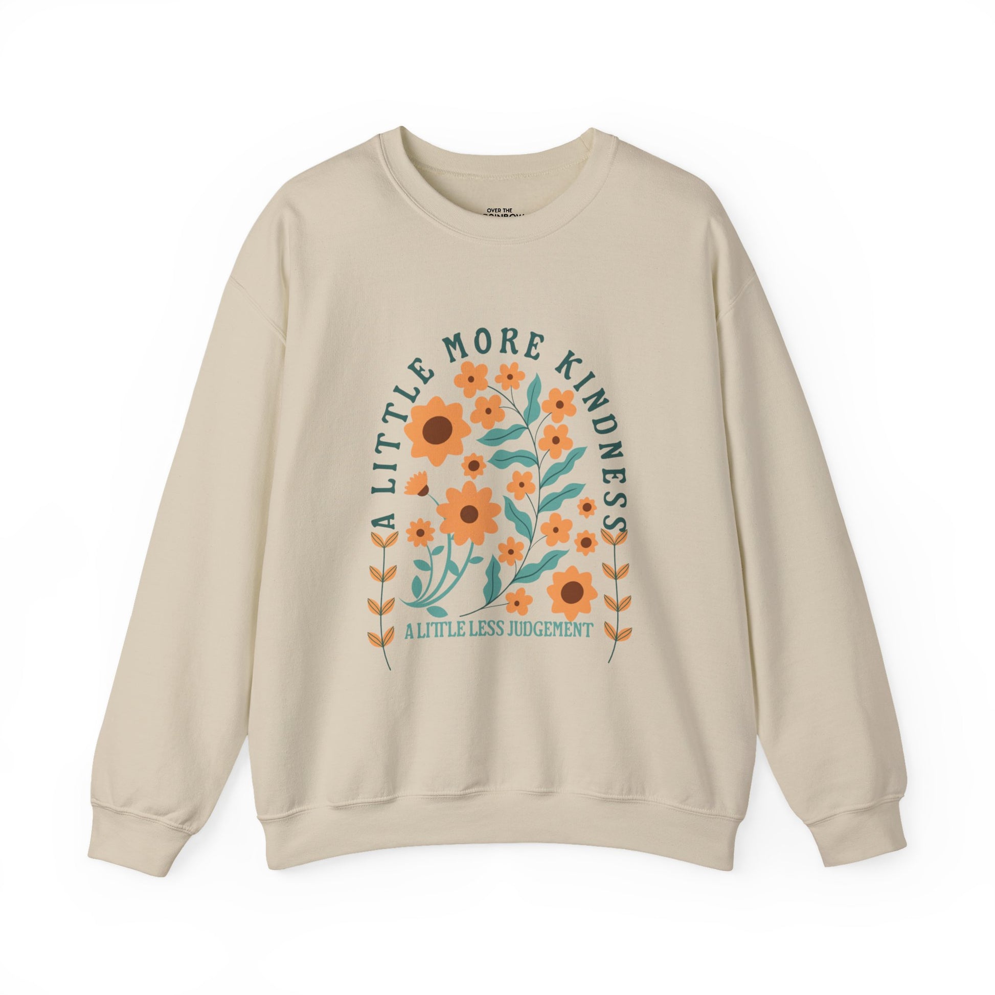 A little more kindness Sweatshirt