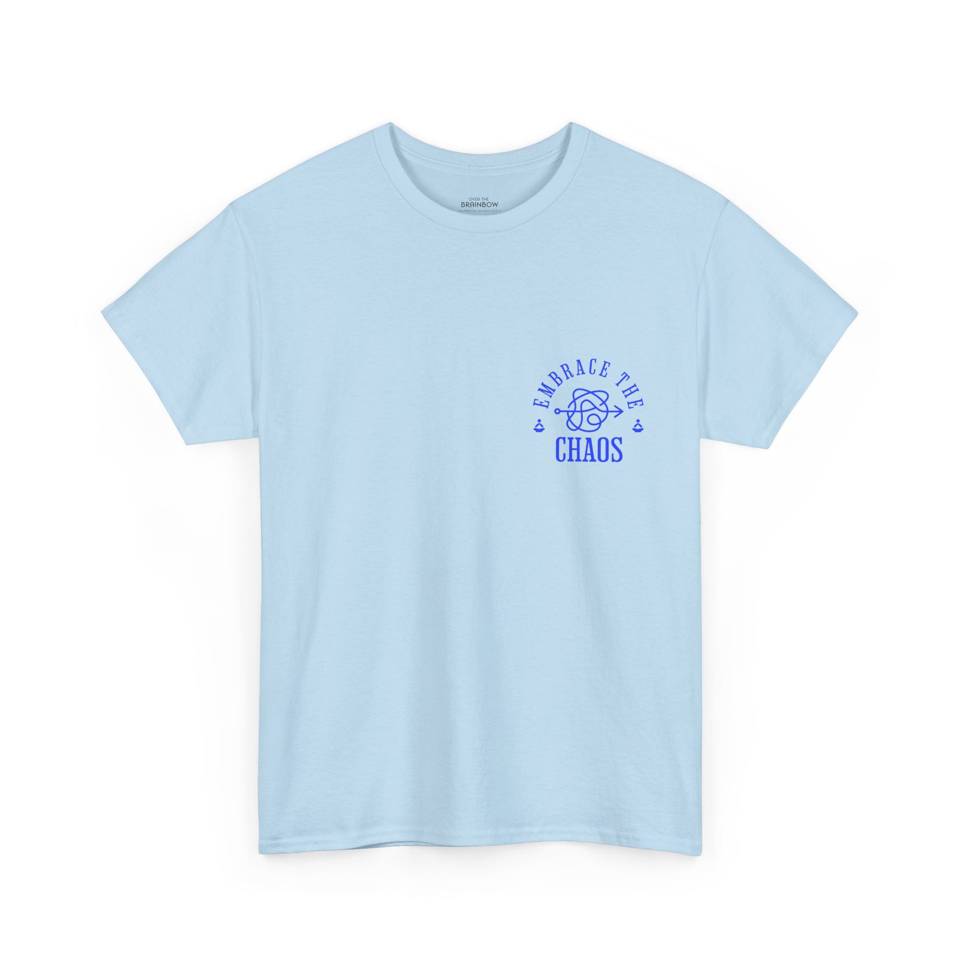 Embrace the Chaos T-shirt