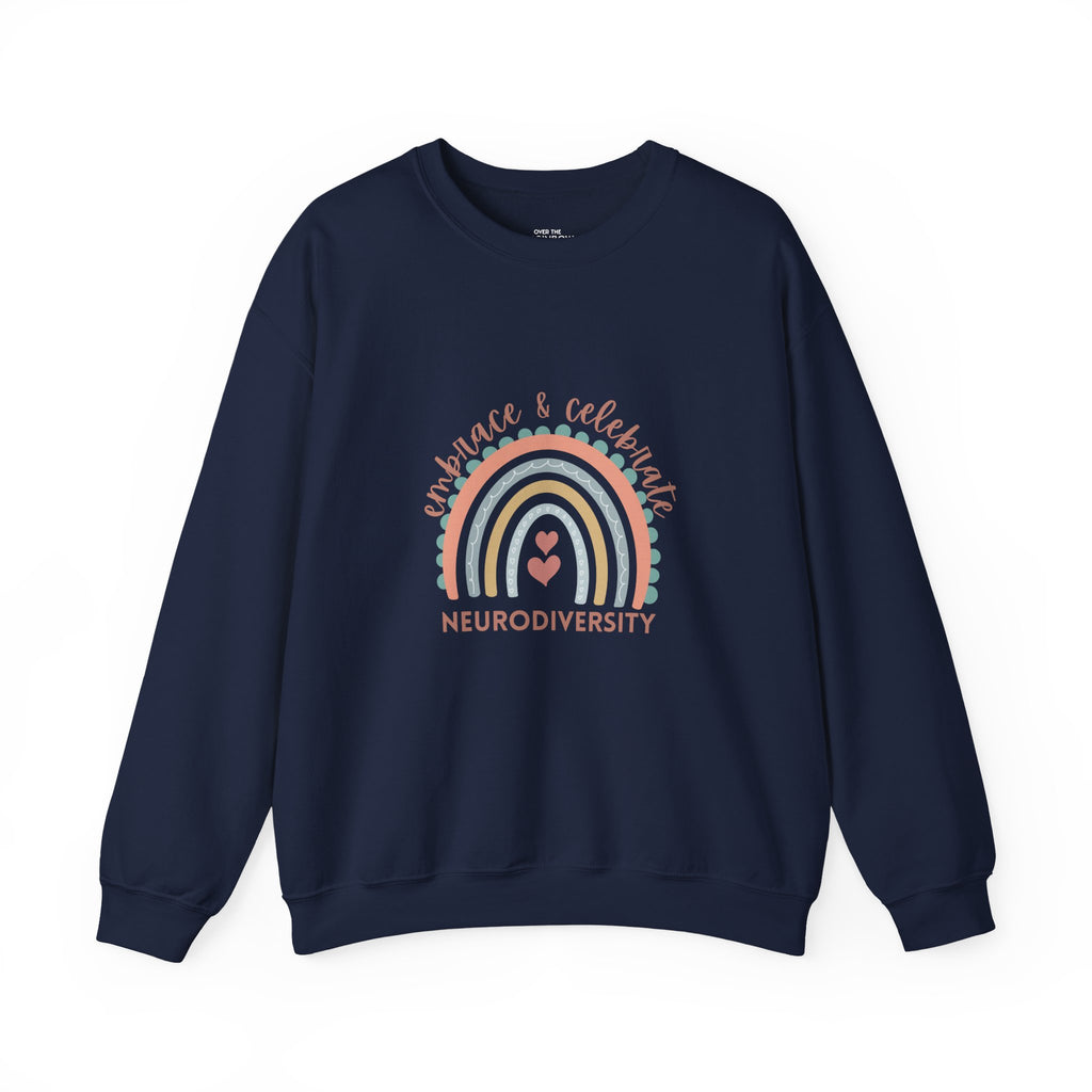 Embrace & Celebrate Neurodiversity Sweatshirt - Dark