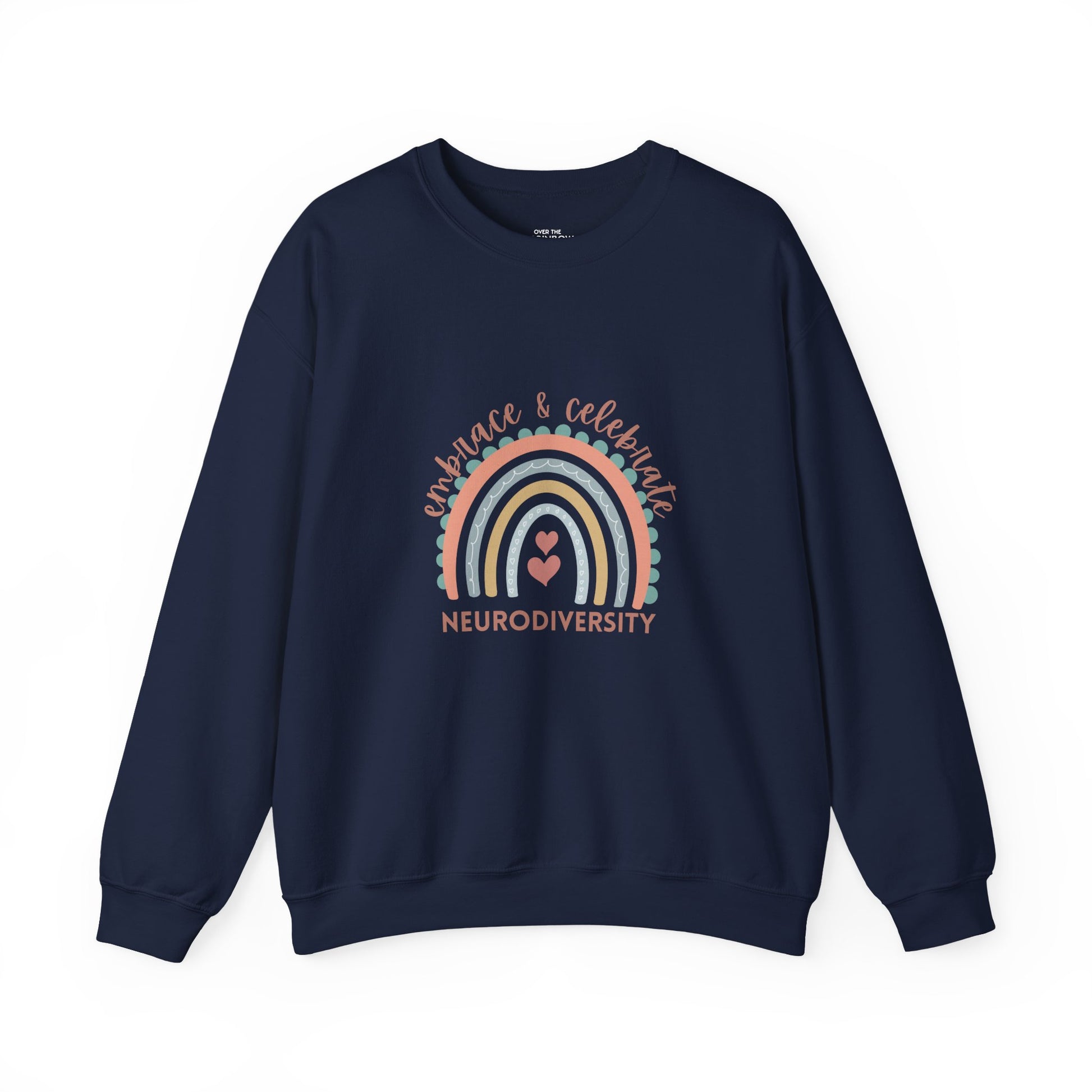 Embrace & Celebrate Neurodiversity Sweatshirt - Dark