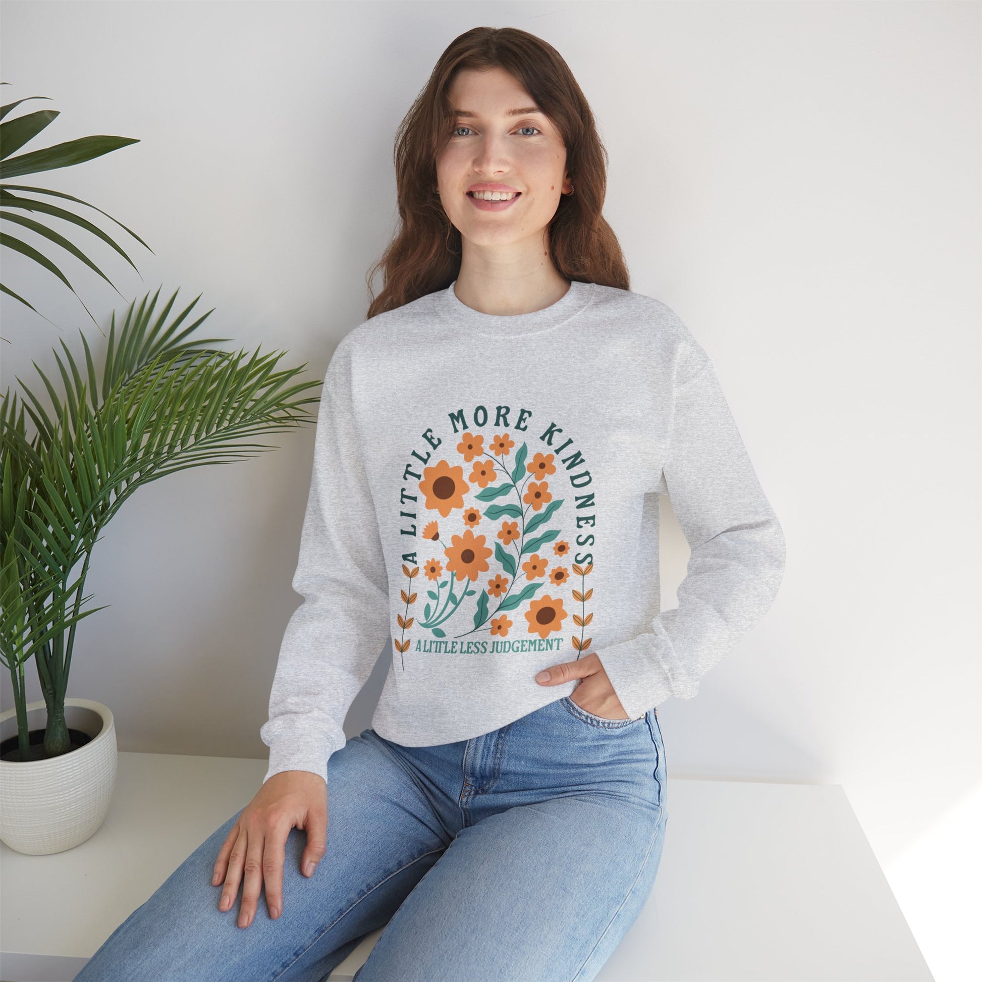 A little more kindness Sweatshirt