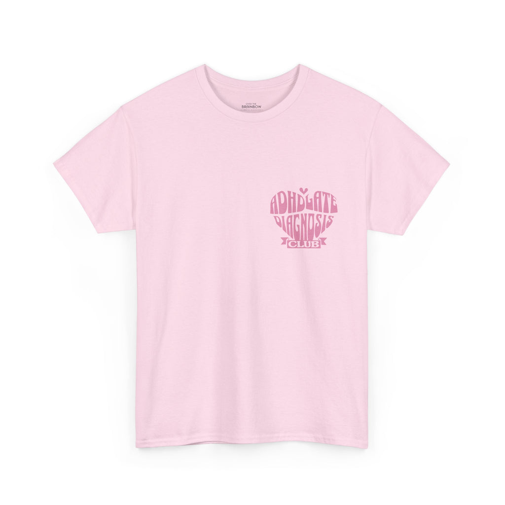 ADHD Late Diagnosis Club T-shirt