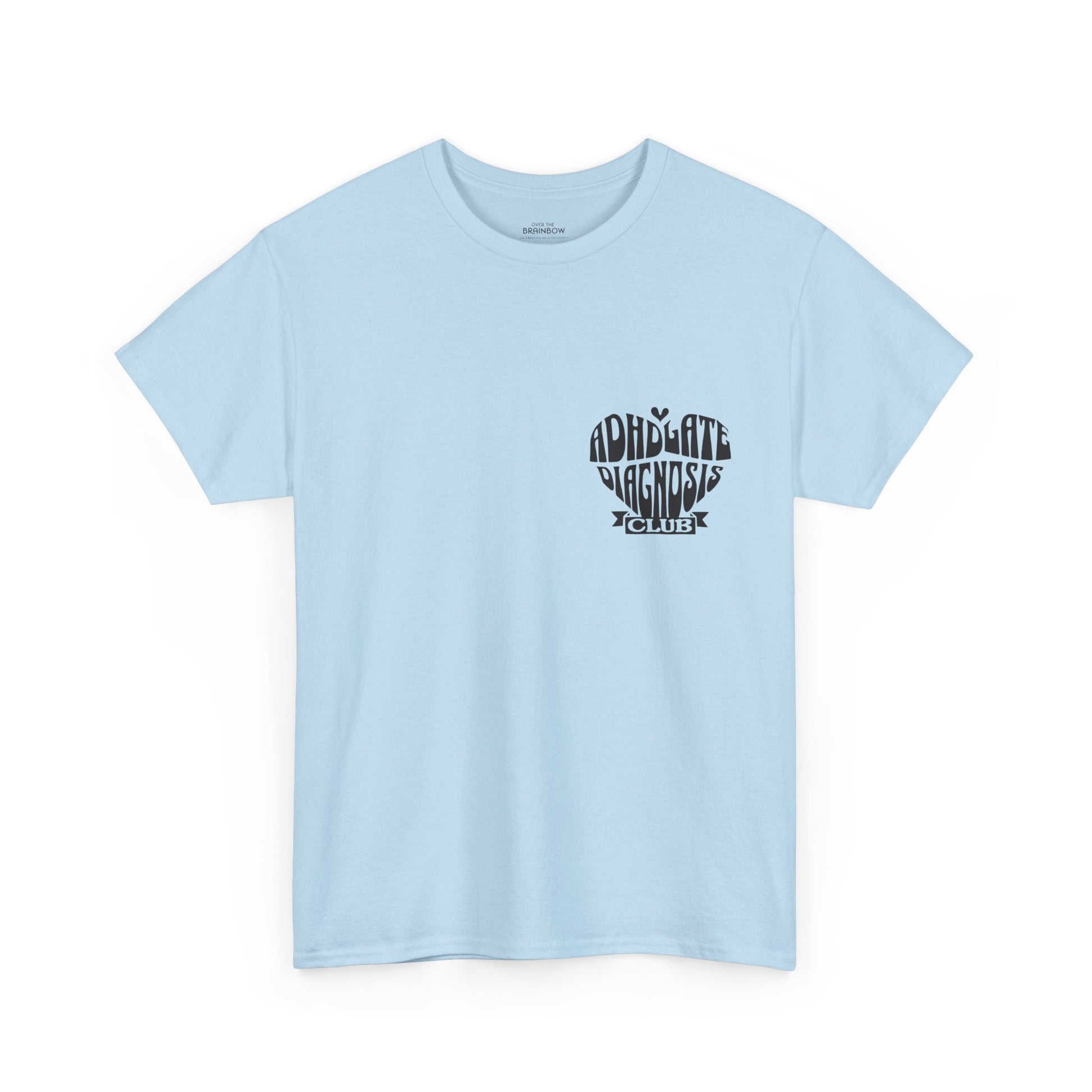 ADHD Late Diagnosis Club T-shirt