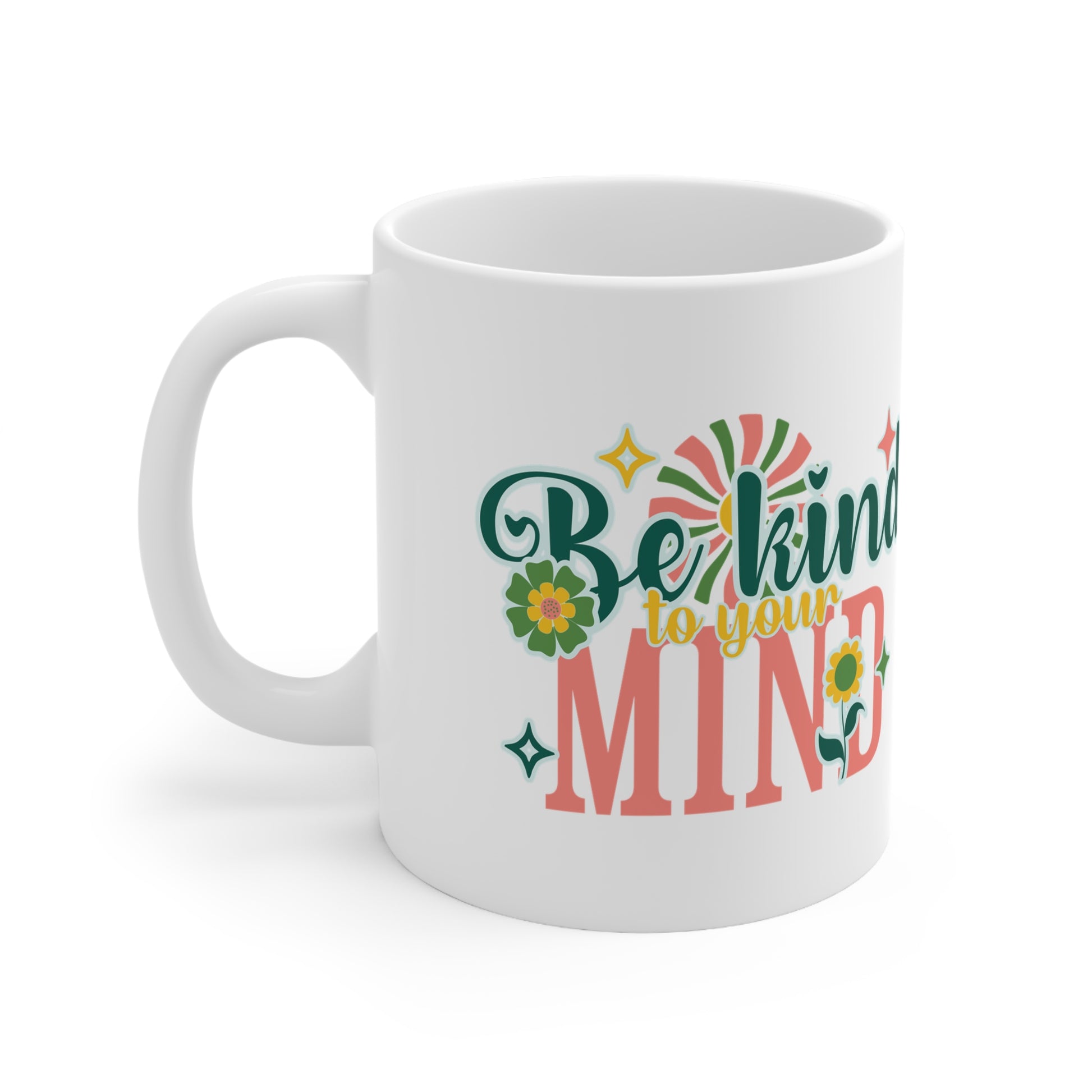 Be kind to your mind Mug