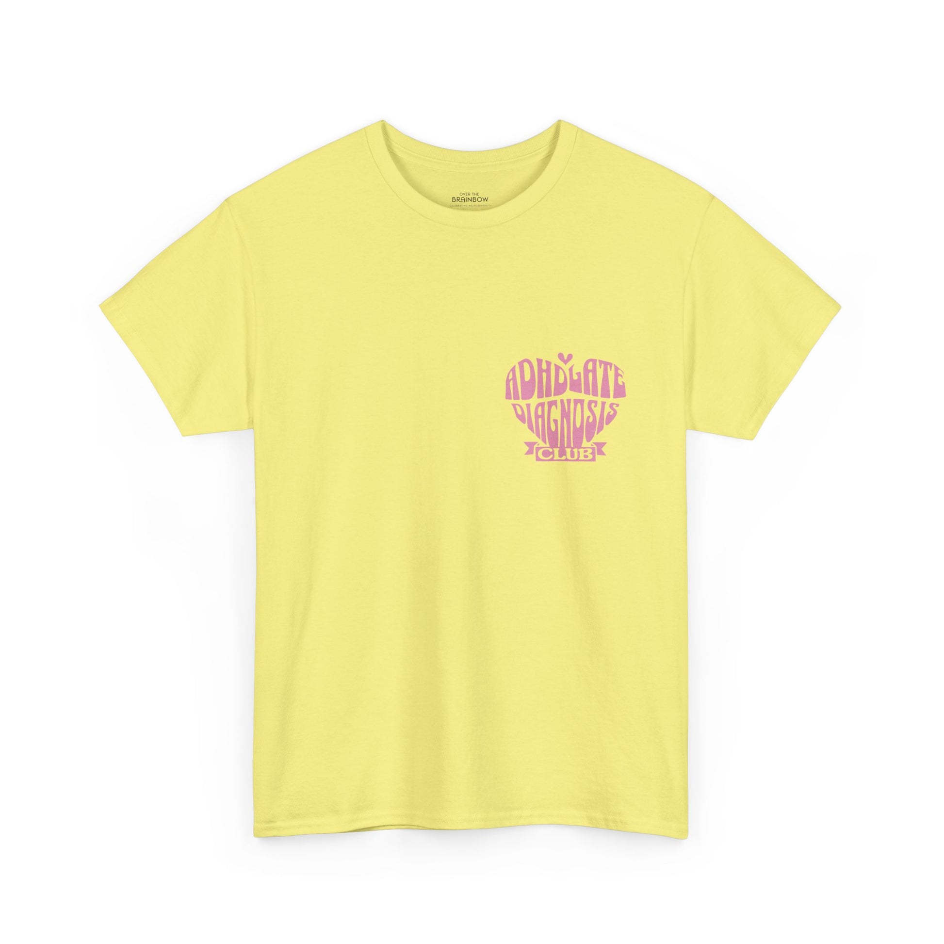 ADHD Late Diagnosis Club T-shirt