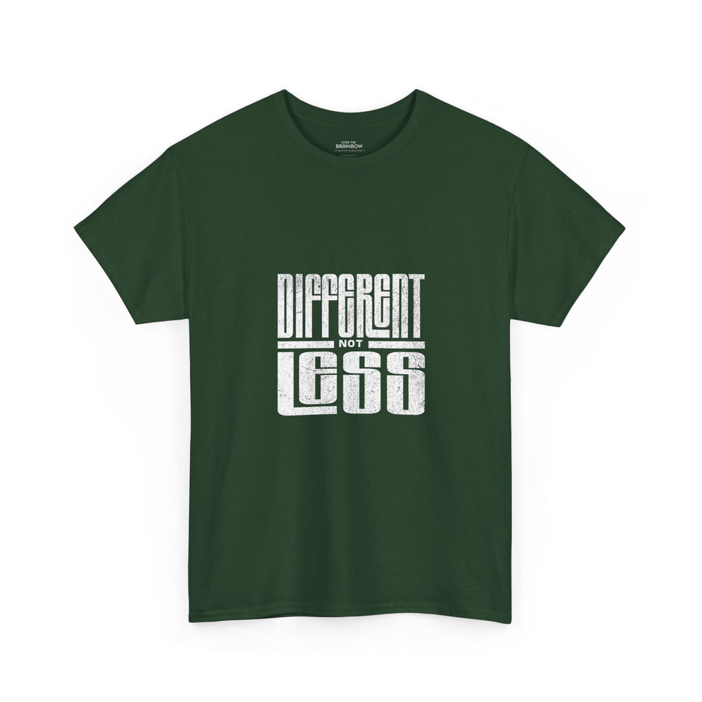 Different Not Less T-shirt