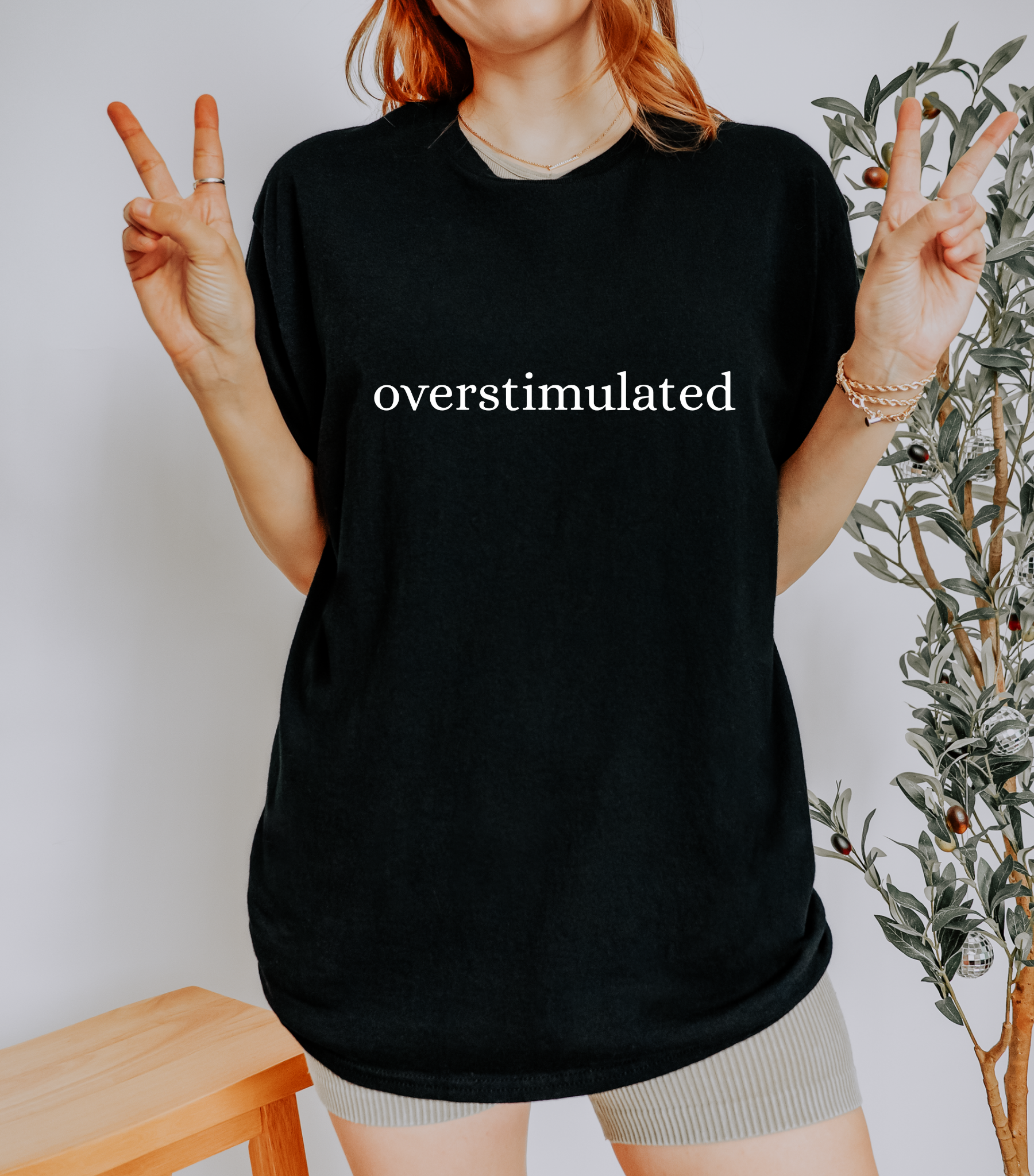 Overstimulated T-shirt